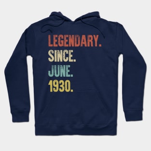 Retro Vintage 90th Birthday Legendary Since June 1930 Hoodie